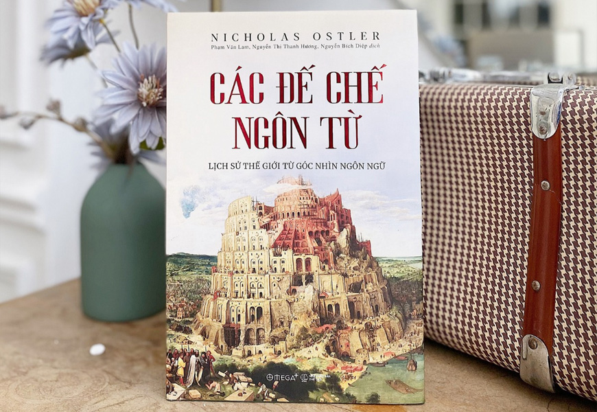 Các Đế Chế Ngôn Từ (Bìa Cứng) - Nicholas Ostler - 3