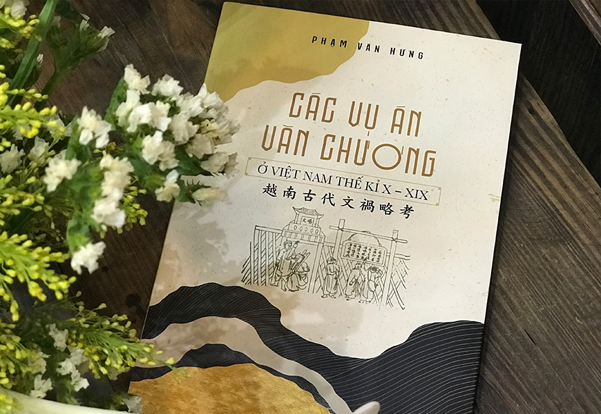 Các Vụ Án Văn Chương Ở Việt Nam Thế Kỉ X - XIX -  Phạm Văn Hưng