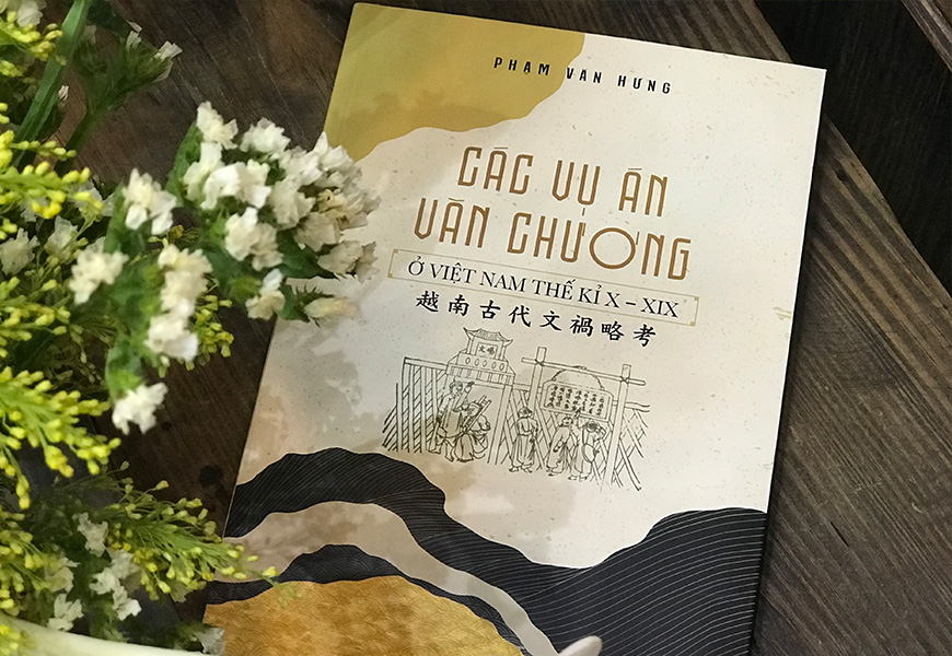 Các Vụ Án Văn Chương Ở Việt Nam Thế Kỉ X - XIX - Phạm Văn Hưng