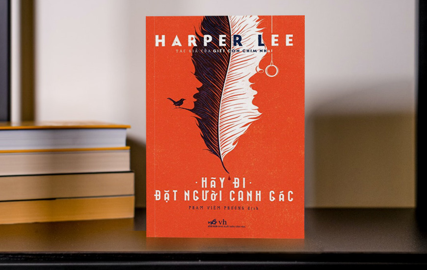 Hãy Đi Đặt Người Canh Gác - Harper Lee