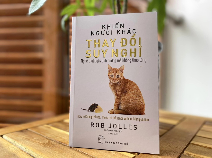 Khiến Người Khác Thay Đổi Suy Nghĩ - Rob Jolles