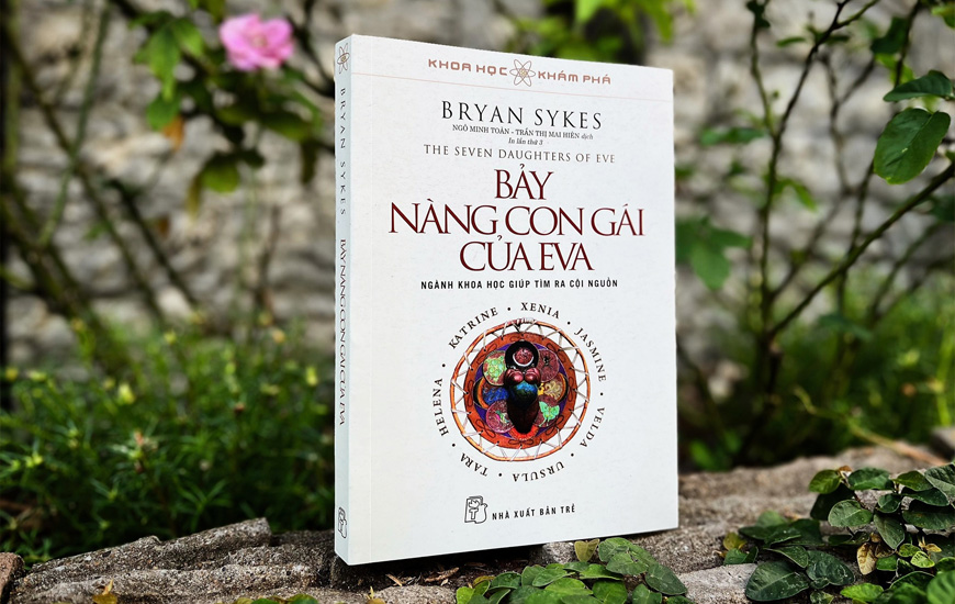 Khoa Học Khám Phá - Bảy Nàng Con Gái Của Eva - Bryan Sykes