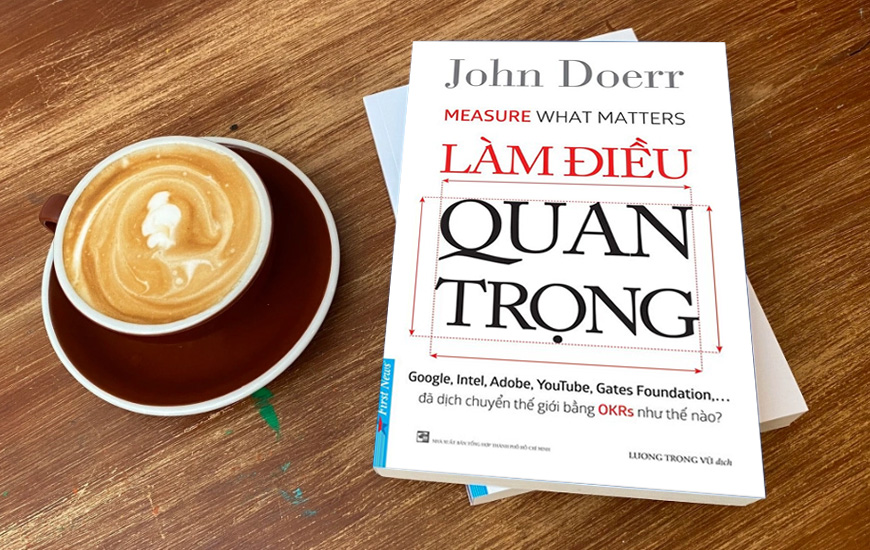 Làm Điều Quan Trọng - John Doerr