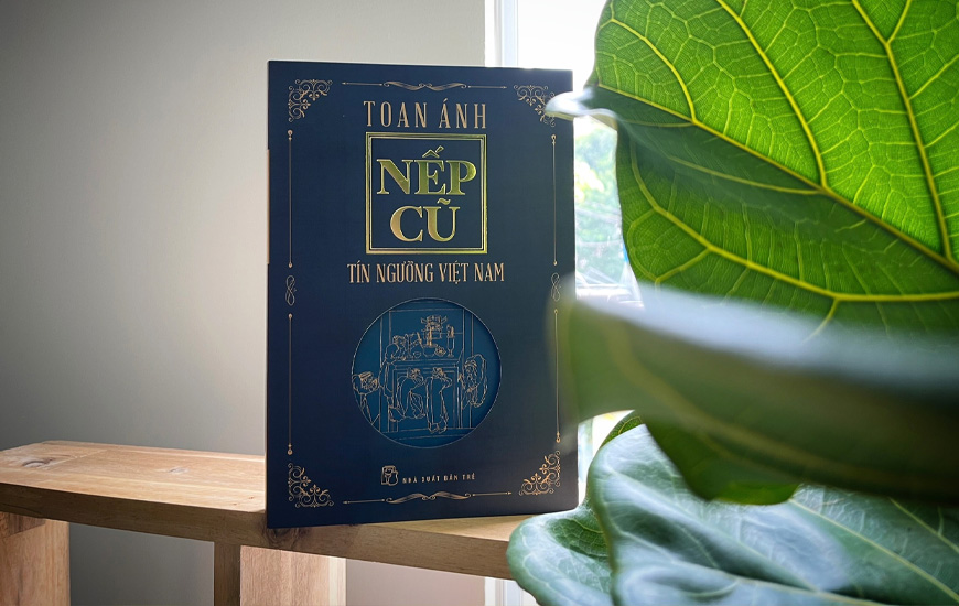 Nếp Cũ - Tín Ngưỡng Việt Nam - Toan Ánh