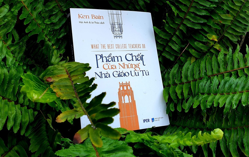 Phẩm Chất Của Những Nhà Giáo Ưu Tú - Ken Bain