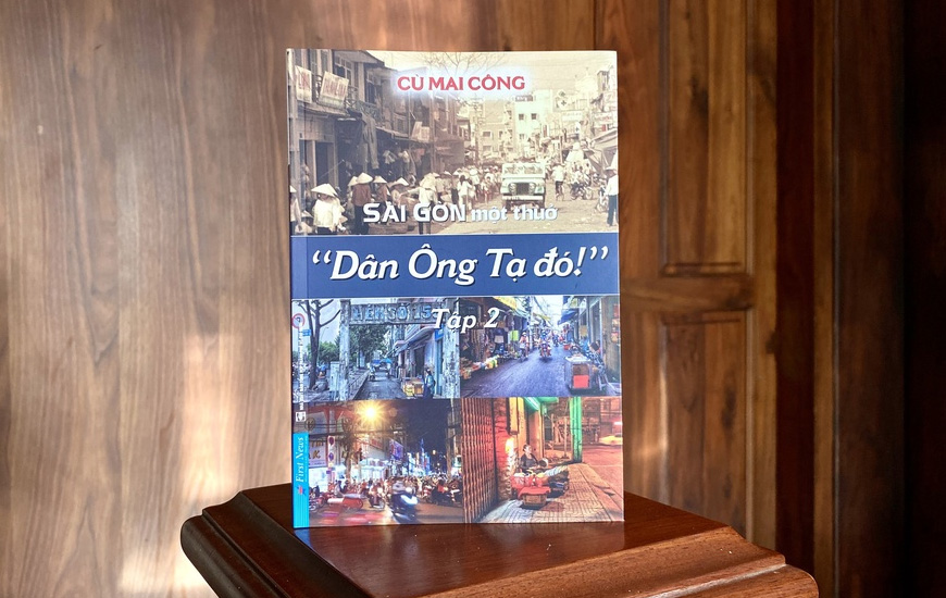 Sài Gòn Một Thuở "Dân Ông Tạ Đó!" - Tập 2 - Cù Mai Công