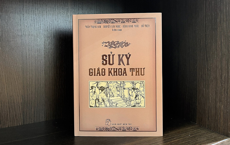 Sử Ký Giáo Khoa Thư (Bìa Cứng) - Trần Trọng Kim, Nguyễn Văn Ngọc, Đặng Đình Phúc, Đỗ Thận