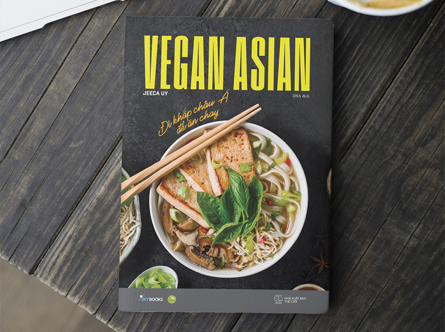 Vegan Asian - Đi Khắp Châu Á Để Ăn Chay - Jeeca Uy