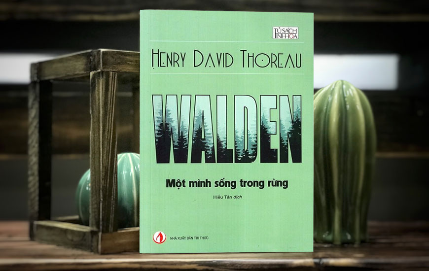 Walden - Một Mình Sống Trong Rừng - Henry David Thoreau