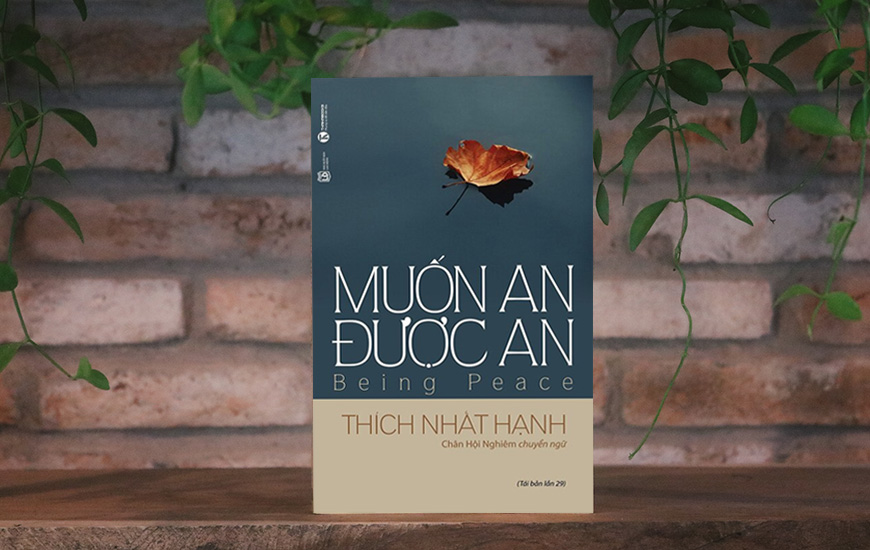 Muốn An Được An - Thích Nhất Hạnh