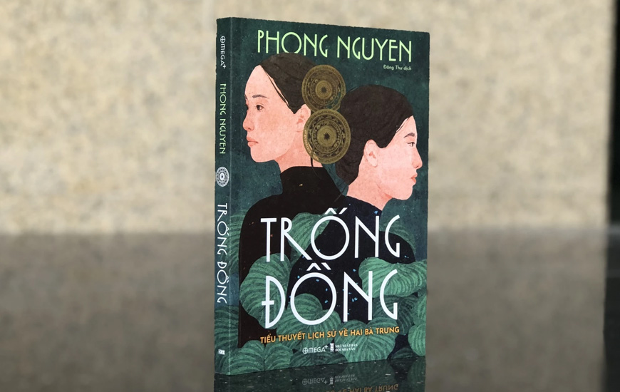 Trống Đồng - Tiểu Thuyết Lịch Sử Về Hai Bà Trưng - Phong Nguyen