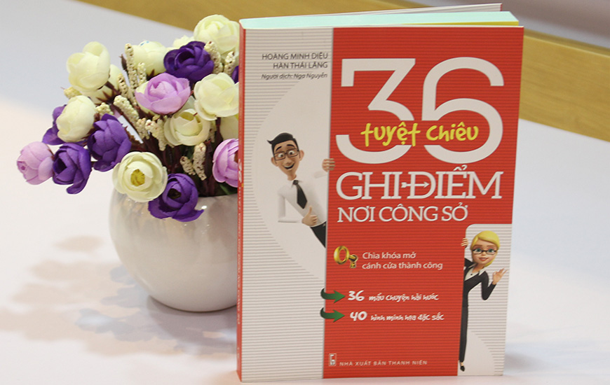36 Tuyệt Chiêu Ghi Điểm Nơi Công Sở - Hoàng Minh Diệu, Hàn Thái Lăng