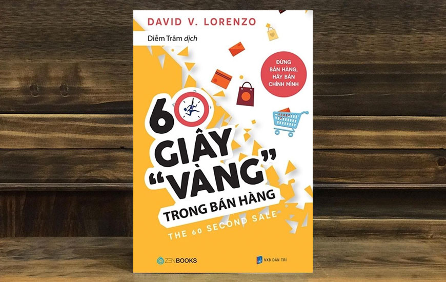 60 Giây Vàng Trong Bán Hàng - David V.Lorenzo