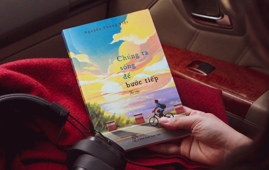 Chúng Ta Sống Để Bước Tiếp - Nguyễn Phong Việt