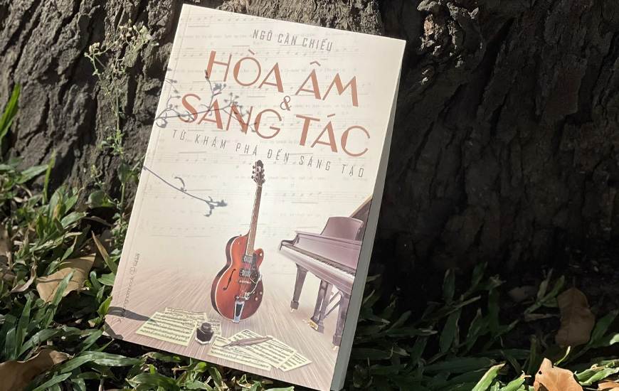 Hòa Âm Và Sáng Tác - Từ Khám Phá Đến Sáng Tạo - Ngô Càn Chiếu