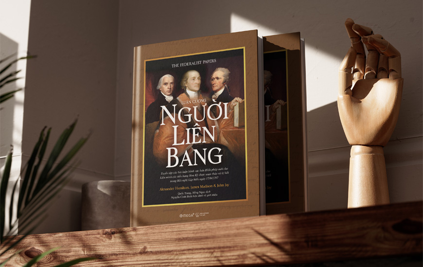 Luận Cương Người Liên Bang - Alexander Hamilton, James Madison, John Jay