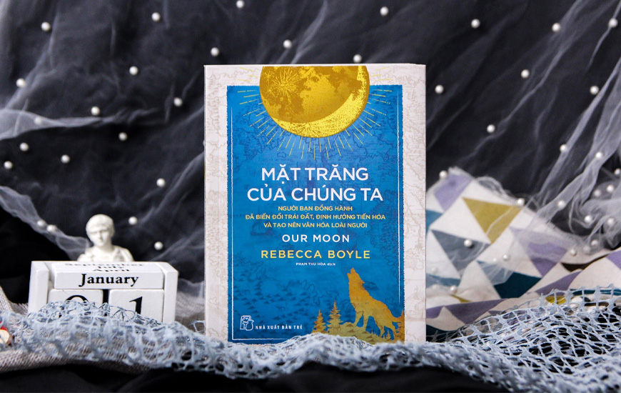 Mặt Trăng Của Chúng Ta - Rebecca Boyle