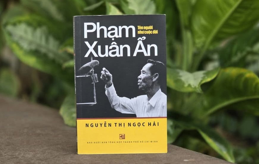 Phạm Xuân Ẩn - Tên Người Như Cuộc Đời - Nguyễn Thị Ngọc Hải
