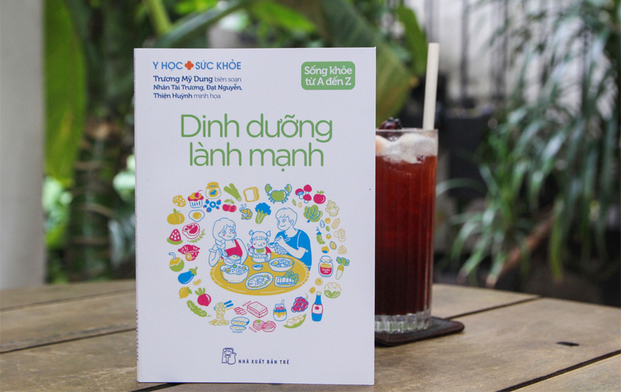 Sống Khỏe Từ A Đến Z - Dinh Dưỡng Lành Mạnh - Trương Mỹ Dung