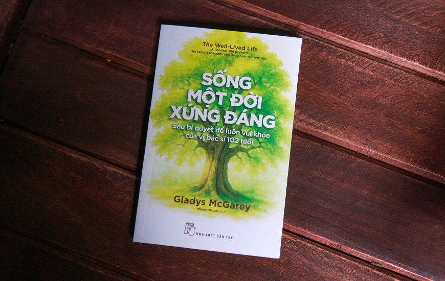 Sống Một Đời Xứng Đáng - Gladys McGarey