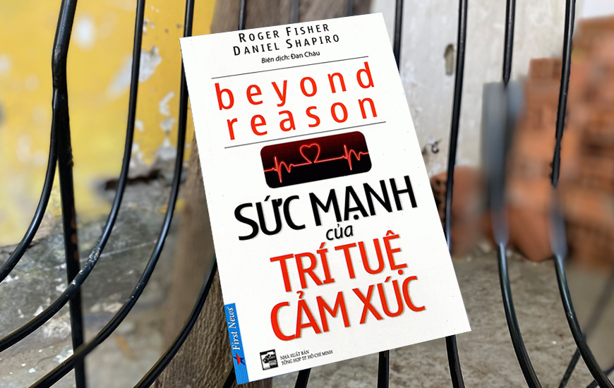 Sức Mạnh Của Trí Tuệ Cảm Xúc - Roger Fisher