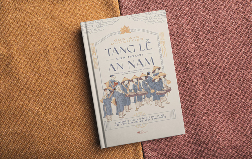 Tang Lễ Của Người An Nam - Nghiên Cứu Dân Tộc Học Về Tín Ngưỡng Cổ Truyền (Bìa Cứng) - Gustave Dumoutier - 2