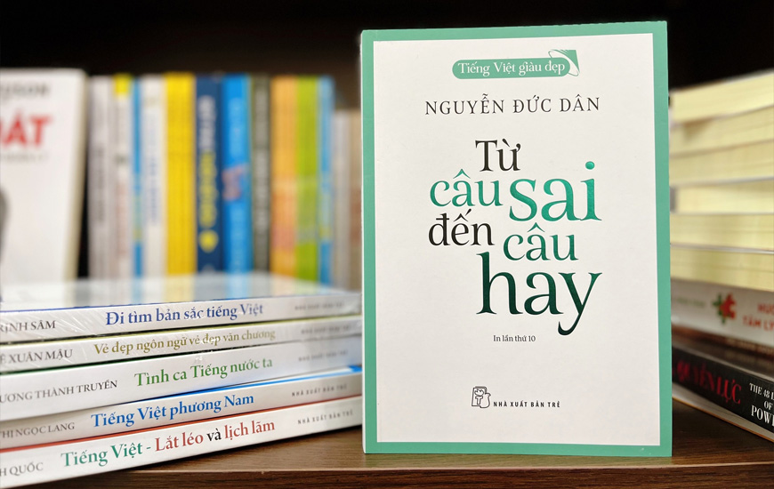 Tiếng Việt Giàu Đẹp - Từ Câu Sai Đến Câu Hay - Nguyễn Đức Dân