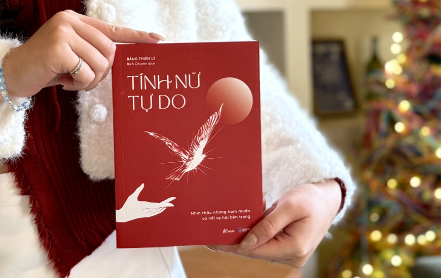 Tính Nữ Tự Do - Nhìn Thấu Những Ham Muốn Và Nỗi Sợ Hãi Bên Trong - Băng Thiên Lý