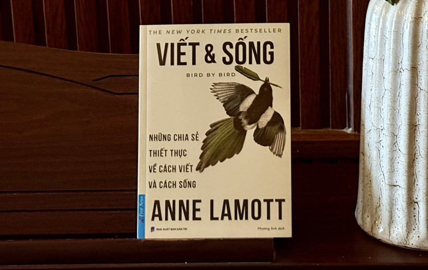 Viết Và Sống - Những Chia Sẻ Thiết Thực Về Cách Viết Và Cách Sống - Anne Lamott