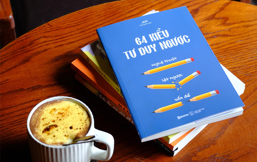 64 Kiểu Tư Duy Ngược - Nghệ Thuật Lật Ngược Vấn Đề