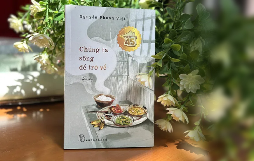 Chúng Ta Sống Để Trở Về - Nguyễn Phong Việt