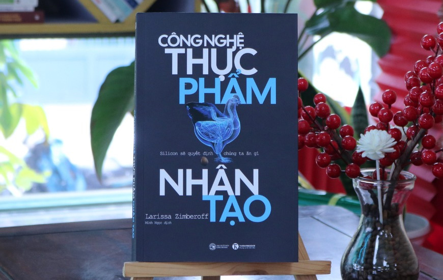 Công Nghệ Thực Phẩm Nhân Tạo - Silicon Sẽ Quyết Định Chúng Ta Ăn Gì - Larissa Zimberoff