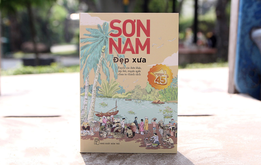 Đẹp Xưa - Tuyển Các Biên Khảo, Tùy Bút, Truyện Ngắn Chưa In Thành Sách - Sơn Nam