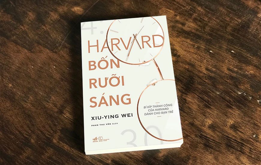 Harvard Bốn Rưỡi Sáng - Bí Kíp Thành Công Của Harvard Dành Cho Bạn Trẻ - Xiu Ying Wei