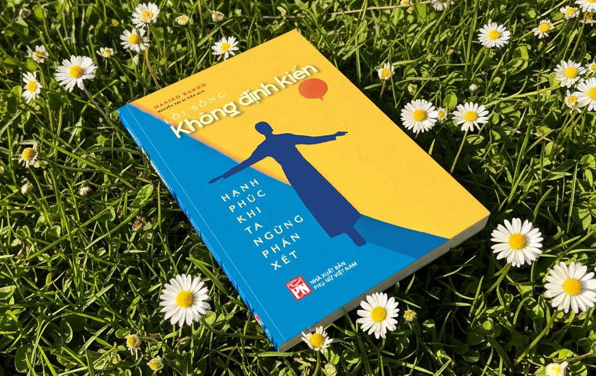 Lối Sống Không Định Kiến - Hạnh Phúc Khi Ta Ngừng Phán Xét - Mariko Bando