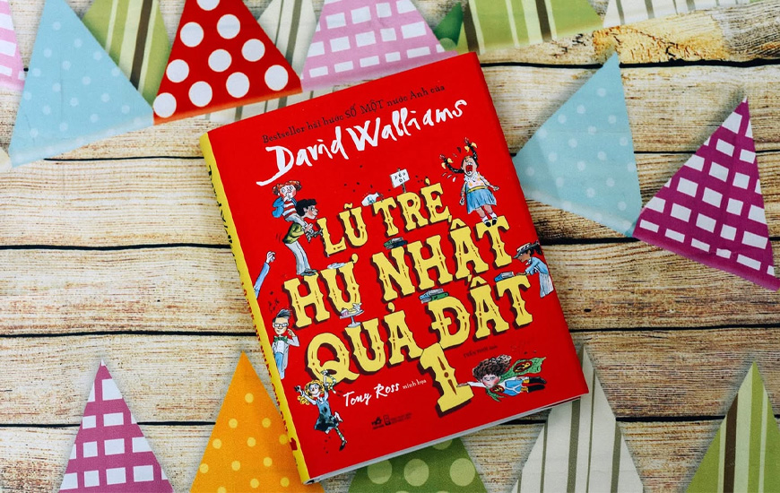Lũ Trẻ Hư Nhất Quả Đất - Tập 1 - David Walliams (Bìa Cứng)