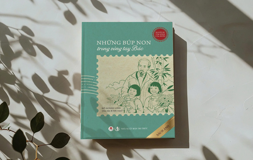 Người Đi Tìm Hình Của Nước - Những Búp Non Trong Vòng Tay Bác - Đỗ Hoàng Linh