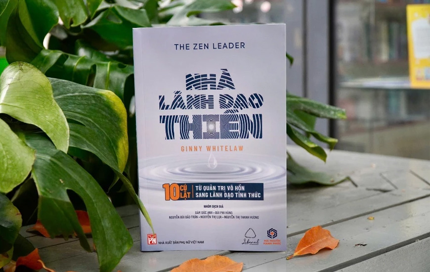 Nhà Lãnh Đạo Thiền - 10 Cú Lật Từ Quản Trị Vô Hồn Sang Lãnh Đạo Tỉnh Thức - Ginny Whitelaw