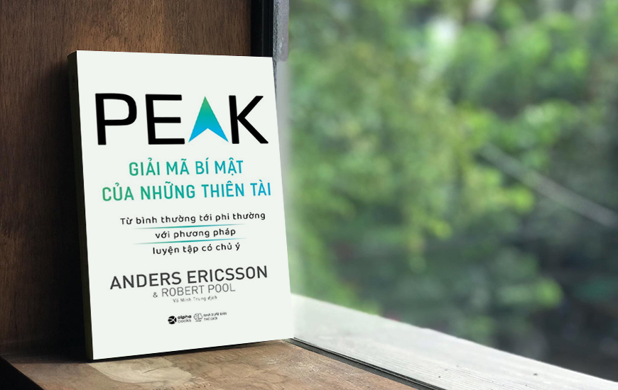 Peak - Giải Mã Bí Mật Của Những Thiên Tài - Anders Ericsson, Robert Pool