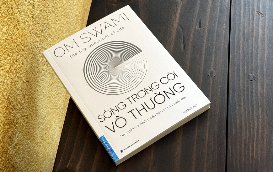 Sống Trong Cõi Vô Thường - Om Swami