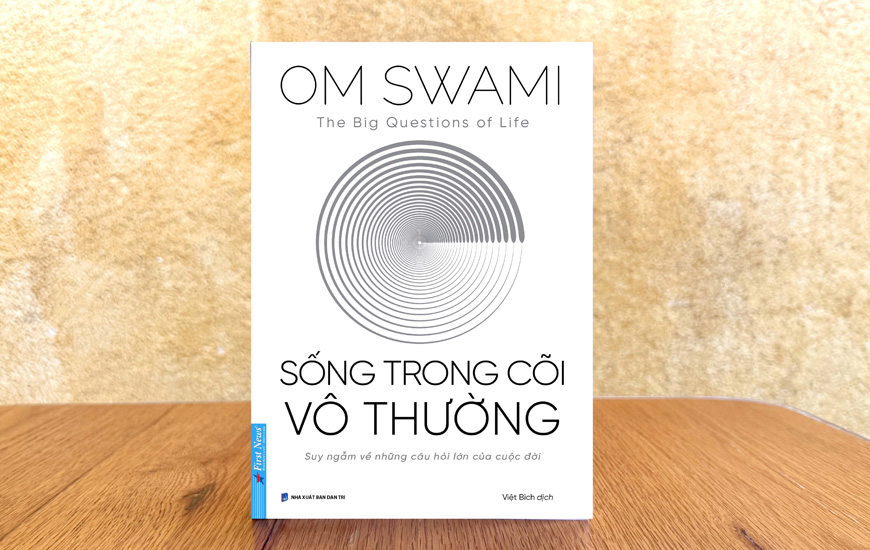 Sống Trong Cõi Vô Thường - Om Swami