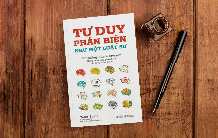 Tư Duy Phản Biện Như Một Luật Sư