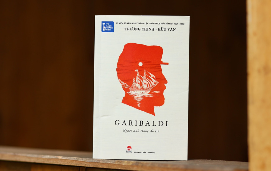 Tủ Sách Thanh Niên - Garibaldi, Người Anh Hùng Áo Đỏ - Trương Chính, Hữu Văn