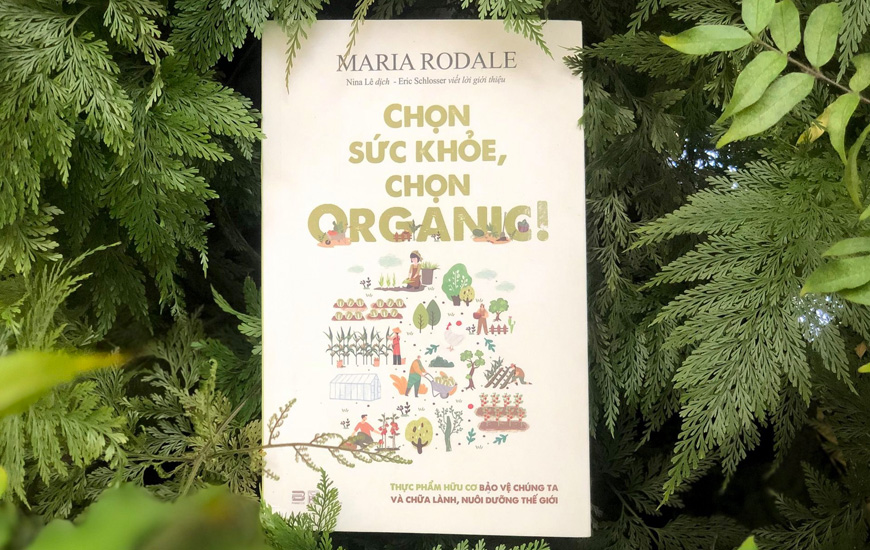 Sách "Chọn Sức Khỏe, Chọn Organic!" của tác giả Maria Rodale