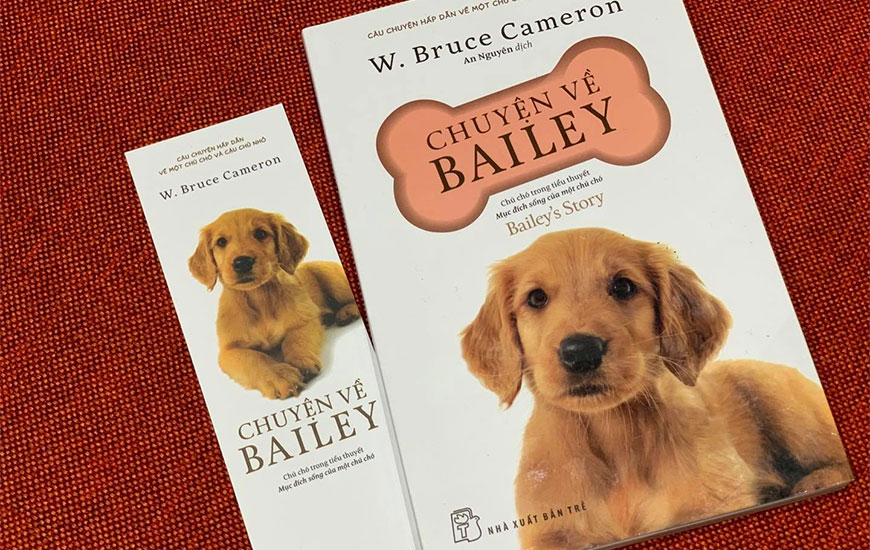 Chuyện Về Bailey Chú Chó Trong Tiểu Thuyết -  W. Bruce Cameron
