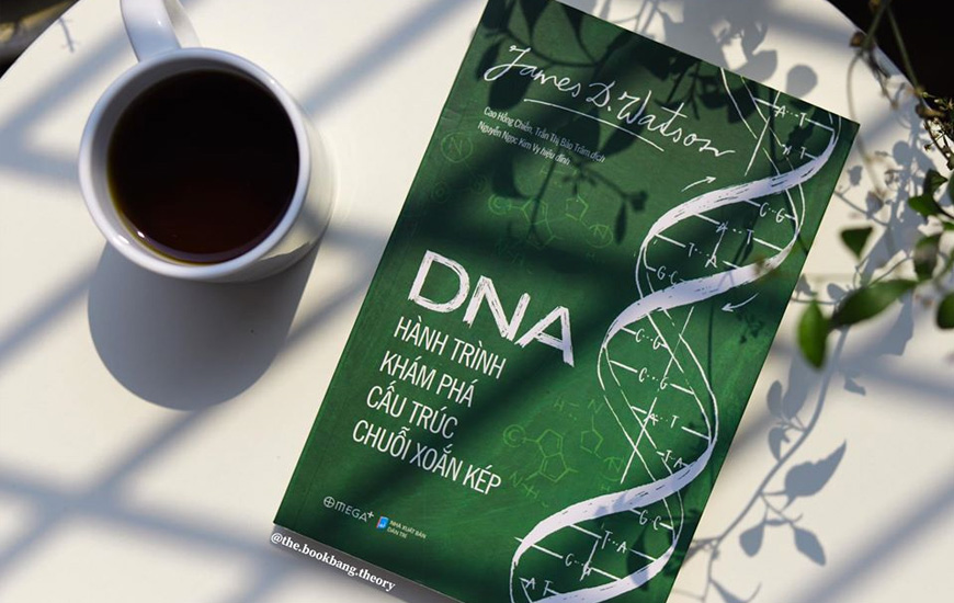 DNA - Hành Trình Khám Phá Cấu Trúc Chuỗi Xoắn Kép - James Dewey Watson