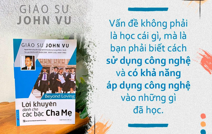 Sách "Lời Khuyên Dành Cho Các Bậc Cha Mẹ" của tác giả  Giáo Sư John Vu - 2