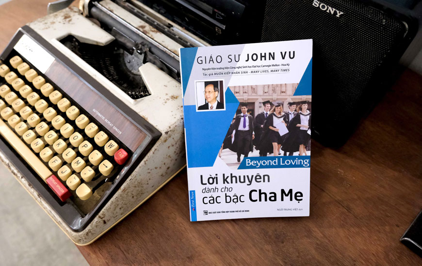 Sách "Lời Khuyên Dành Cho Các Bậc Cha Mẹ" của tác giả Giáo Sư John Vu