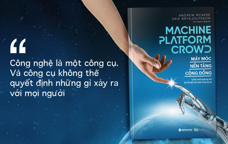 Sách "Máy Móc - Nền Tảng - Cộng Đồng" của tác giả Andrew McAfee, Erik Brynjolfsson