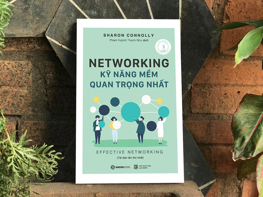 Sách "Networking - Kỹ Năng Mềm Quan Trọng Nhất" của tác giả  Sharon Connolly